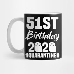 51st Birthday 2020 Quarantined Mug